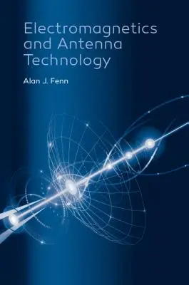 Electromagnetică și tehnologia antenelor - Electromagnetics and Antenna Technology