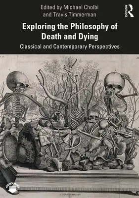 Explorarea filosofiei morții și a morții: Perspective clasice și contemporane - Exploring the Philosophy of Death and Dying: Classical and Contemporary Perspectives