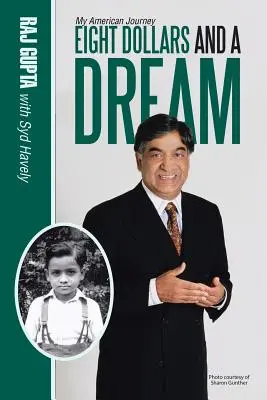 Opt dolari și un vis: Călătoria mea americană - Eight Dollars and A Dream: My American Journey