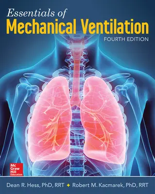 Esențialul ventilației mecanice, ediția a patra - Essentials of Mechanical Ventilation, Fourth Edition