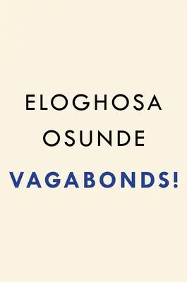 Vagabonzii! - Vagabonds!