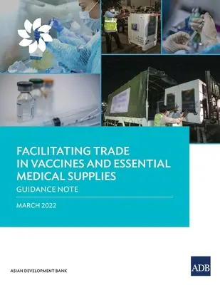 Facilitarea comerțului cu vaccinuri și materiale medicale esențiale: Notă orientativă - Facilitating Trade in Vaccines and Essential Medical Supplies: Guidance Note