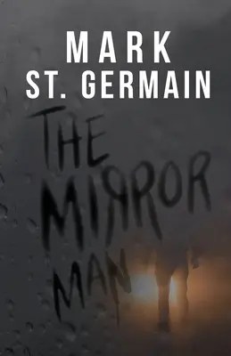Omul oglindă - The Mirror Man