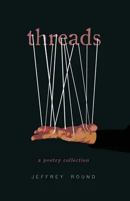 Fire: O colecție de poezii - Threads: A Poetry Collection