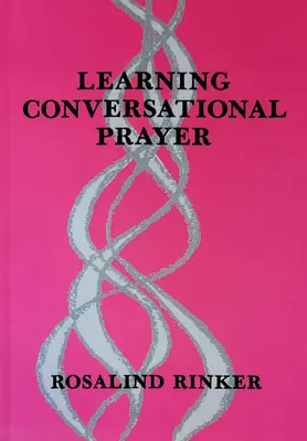 Învățarea rugăciunii conversaționale - Learning Conversational Prayer