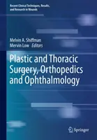 Chirurgie plastică și toracică, ortopedie și oftalmologie - Plastic and Thoracic Surgery, Orthopedics and Ophthalmology