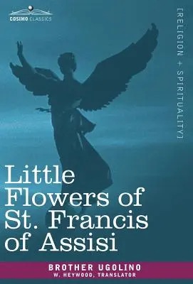 Florile mici ale Sfântului Francisc de Assisi - Little Flowers of St. Francis of Assisi