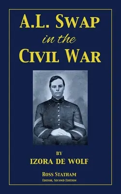 A.L. Swap în războiul civil - A.L. Swap in the Civil War
