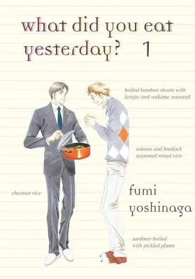 Ce ai mâncat ieri?, Volumul 1 - What Did You Eat Yesterday?, Volume 1