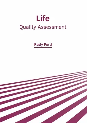 Viața: Evaluarea calității - Life: Quality Assessment