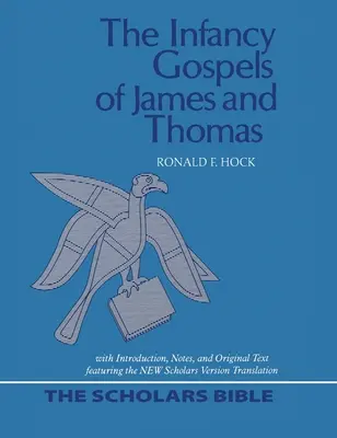 Evangheliile din copilărie ale lui Iacov și Toma - The Infancy Gospels of James and Thomas