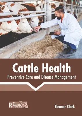 Sănătatea vitelor: Îngrijirea preventivă și gestionarea bolilor - Cattle Health: Preventive Care and Disease Management