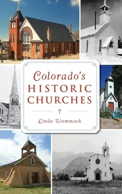 Biserici istorice din Colorado - Colorado's Historic Churches