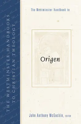Manualul Westminster pentru Origen - The Westminster Handbook to Origen