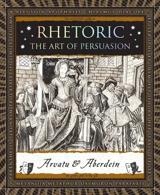 Retorică: Arta persuasiunii - Rhetoric: The Art of Persuasion