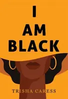 Eu sunt negru - I am Black