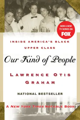 Genul nostru de oameni: Inside America's Black Upper Class - Our Kind of People: Inside America's Black Upper Class