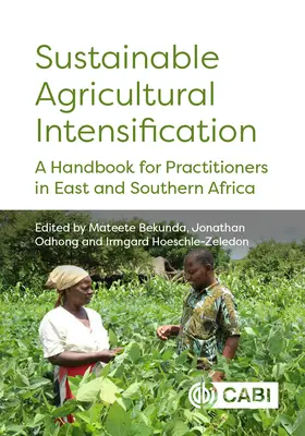 Intensificarea durabilă a agriculturii: Un manual pentru practicieni în Africa de Est și de Sud - Sustainable Agricultural Intensification: A Handbook for Practitioners in East and Southern Africa