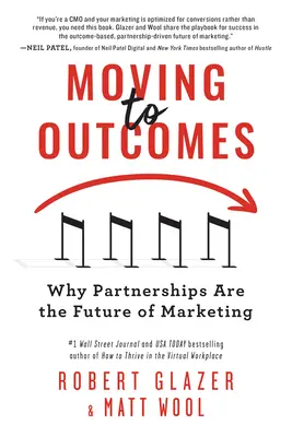 Trecerea la rezultate: De ce parteneriatele sunt viitorul marketingului - Moving to Outcomes: Why Partnerships Are the Future of Marketing