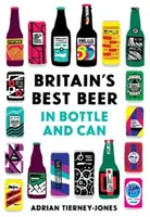 Regatul Unit al berii - 250 de beri de top în sticlă și cutie - United Kingdom of Beer - 250 top beers in bottle and can