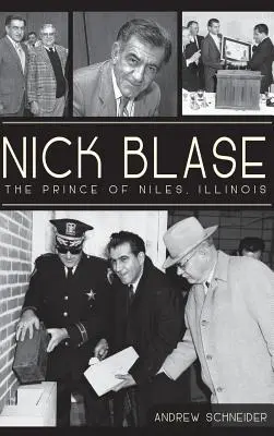 Nick Blase: Prințul din Niles, Illinois - Nick Blase: The Prince of Niles, Illinois