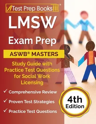 LMSW Exam Prep: ASWB Masters Study Guide with Practice Test Questions for Social Work Licensing [4-a ediție] - LMSW Exam Prep: ASWB Masters Study Guide with Practice Test Questions for Social Work Licensing [4th Edition]