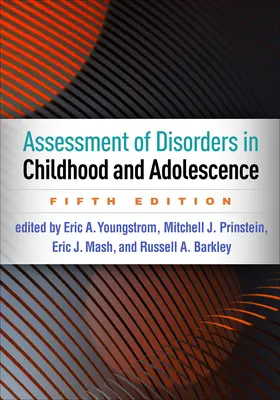 Evaluarea tulburărilor în copilărie și adolescență, ediția a cincea - Assessment of Disorders in Childhood and Adolescence, Fifth Edition