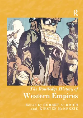 Istoria Routledge a imperiilor occidentale - The Routledge History of Western Empires