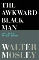 Omul negru ciudat - Awkward Black Man