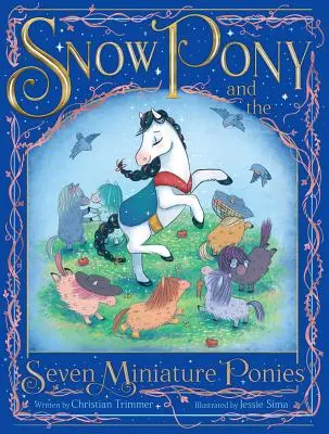 Snow Pony și cei șapte ponei în miniatură - Snow Pony and the Seven Miniature Ponies