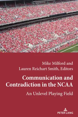 Comunicare și contradicție în NCAA; un teren de joc inegal - Communication and Contradiction in the NCAA; An Unlevel Playing Field