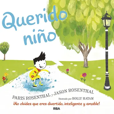 Querido Nio / Dear Boy: O celebrare a ta cool, inteligentă, plină de compasiune! - Querido Nio / Dear Boy: A Celebration of Cool, Clever, Compassionate You!