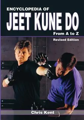 Enciclopedia de Jeet Kune Do: De la A la Z - Encyclopedia of Jeet Kune Do: From A to Z