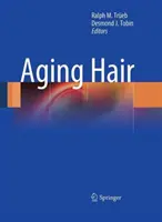 Îmbătrânirea părului - Aging Hair