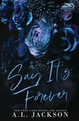 Say It's Forever (Ediție limitată) - Say It's Forever (Limited Edition)