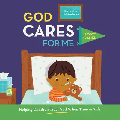 Dumnezeu are grijă de mine: Ajutându-i pe copii să se încreadă în Dumnezeu atunci când sunt bolnavi - God Cares for Me: Helping Children Trust God When They're Sick