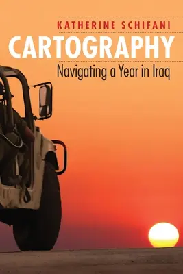 Cartografie: Navigând un an în Irak - Cartography: Navigating a Year in Iraq
