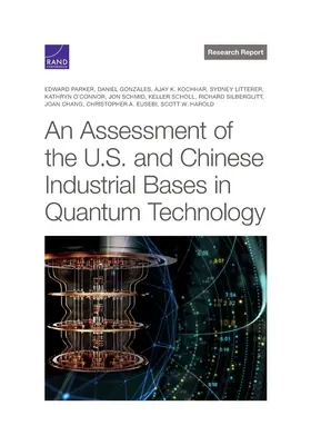 O evaluare a bazelor industriale americane și chineze în domeniul tehnologiei cuantice - An Assessment of the U.S. and Chinese Industrial Bases in Quantum Technology