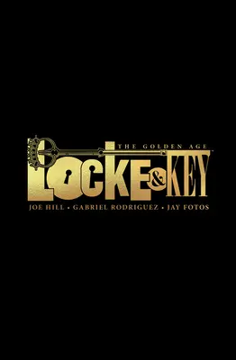 Locke & Key: Epoca de Aur - Locke & Key: The Golden Age