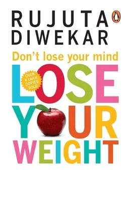 Nu vă pierdeți mințile, pierdeți-vă greutatea - Don't Lose Your Mind, Lose Your Weight