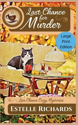 Ultima șansă pentru crimă: Large Print Edition - Last Chance for Murder: Large Print Edition