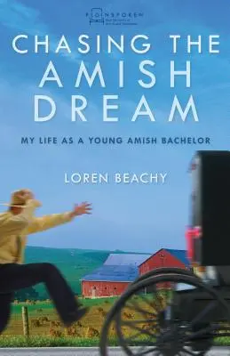Urmărind visul Amish: Viața mea ca tânăr burlac Amish - Chasing the Amish Dream: My Life as a Young Amish Bachelor