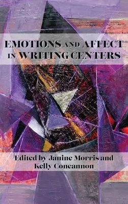 Emoții și afecte în centrele de scriere - Emotions and Affect in Writing Centers