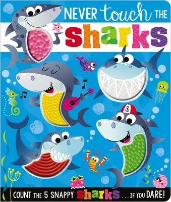 Nu te atinge niciodată de rechini! - Never Touch the Sharks!