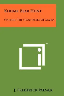 Vânătoarea urșilor din Kodiak: Urmărirea urșilor uriași din Alaska - Kodiak Bear Hunt: Stalking The Giant Bears Of Alaska