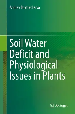 Deficitul de apă din sol și probleme fiziologice la plante - Soil Water Deficit and Physiological Issues in Plants