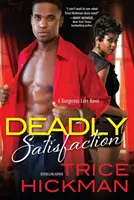 Satisfacție mortală - Deadly Satisfaction