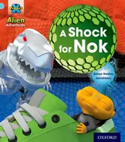 Project X: Alien Adventures: Blue: Un șoc pentru Nok - Project X: Alien Adventures: Blue: A Shock For Nok