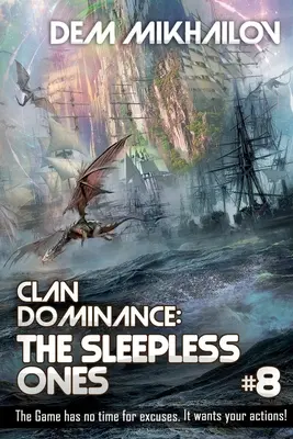 Clan Dominance: The Sleepless Ones (Cartea #8): Seria LitRPG - Clan Dominance: The Sleepless Ones (Book #8): LitRPG Series