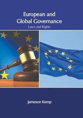 Guvernanța europeană și globală: Legi și drepturi - European and Global Governance: Laws and Rights
